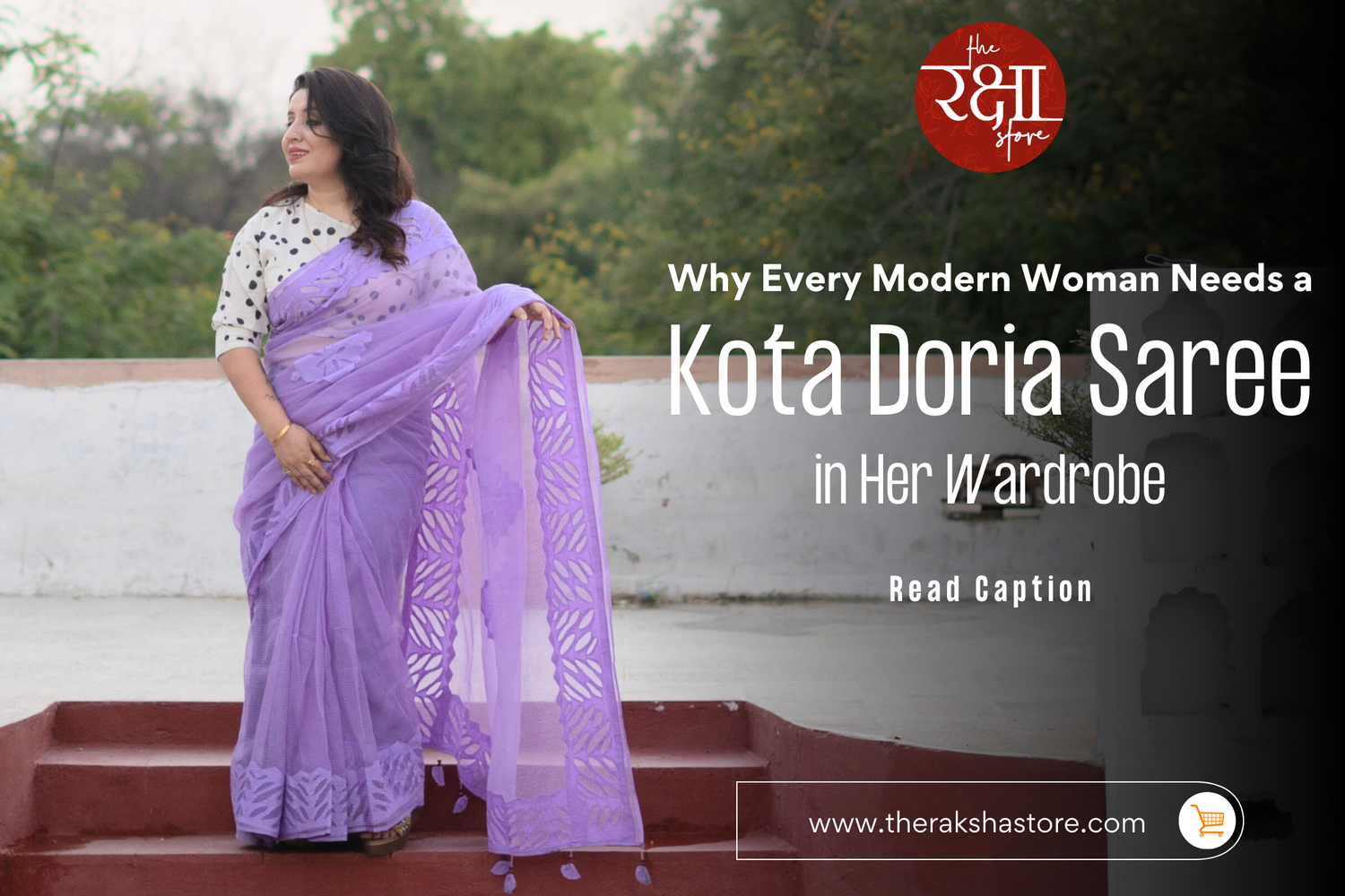 Why Every Modern Woman Needs a Kota Doria Saree in Her Wardrobe