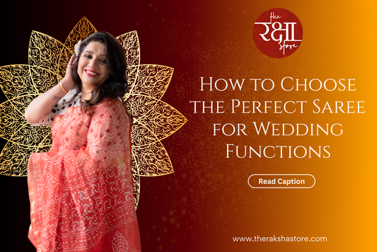 How to Choose the Perfect Saree for Wedding Functions